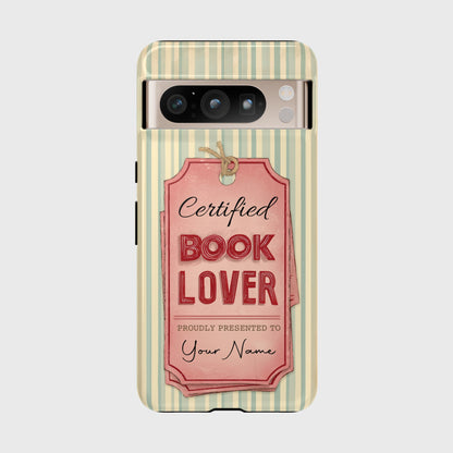 Certified Book Lover – Personalized Vintage Design Phone Case for Google Pixel