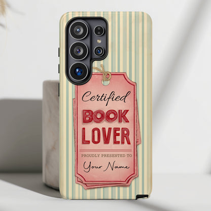 Certified Book Lover – Personalized Vintage Design Phone Case for Galaxy S series Phones