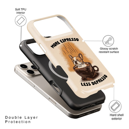 More Espresso, Less Depresso – Frenchie Coffee Design iPhone Case